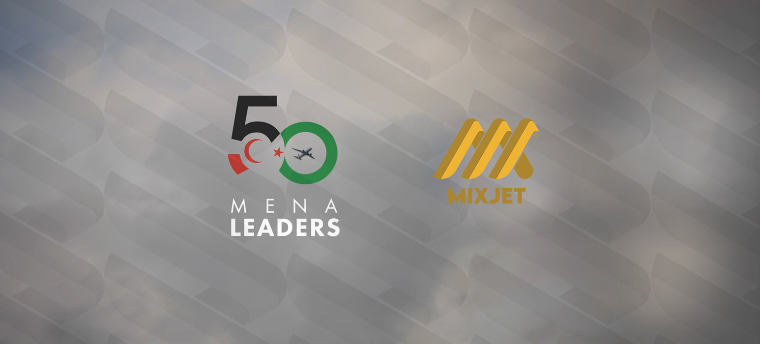 MixJet Flight Support Takes Center Stage in '50 MENA Leaders' Documentary